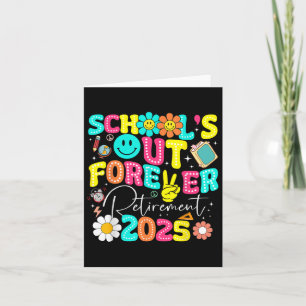 Schools Out Forever Retired Teacher Retirement Gif Card