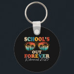 Schools Out Forever Retirement 2025 Retired Teache Key Ring<br><div class="desc">Schools Out Forever Retirement 2025 Retired Teacher</div>