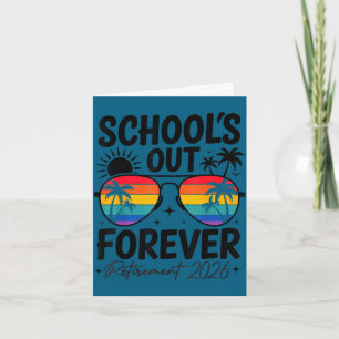 School's out forever retirement 2026 funny teacher card