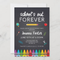 School's Out Forever Teach Retirement Party