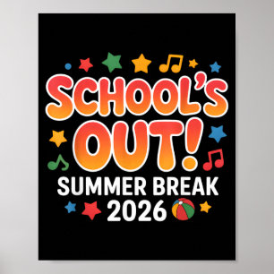 Schools Out Summer Break 2026 Last Day School Kids Poster