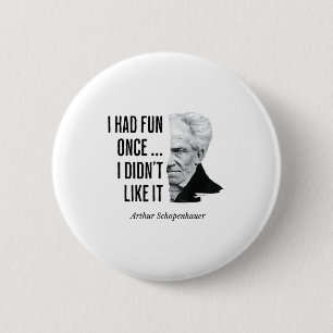 Schopenhauer Quote Funny Philosopher Statement 6 Cm Round Badge