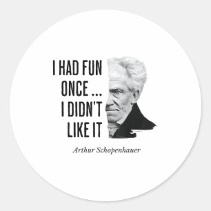 Schopenhauer Quote Funny Philosopher Statement  Classic Round Sticker