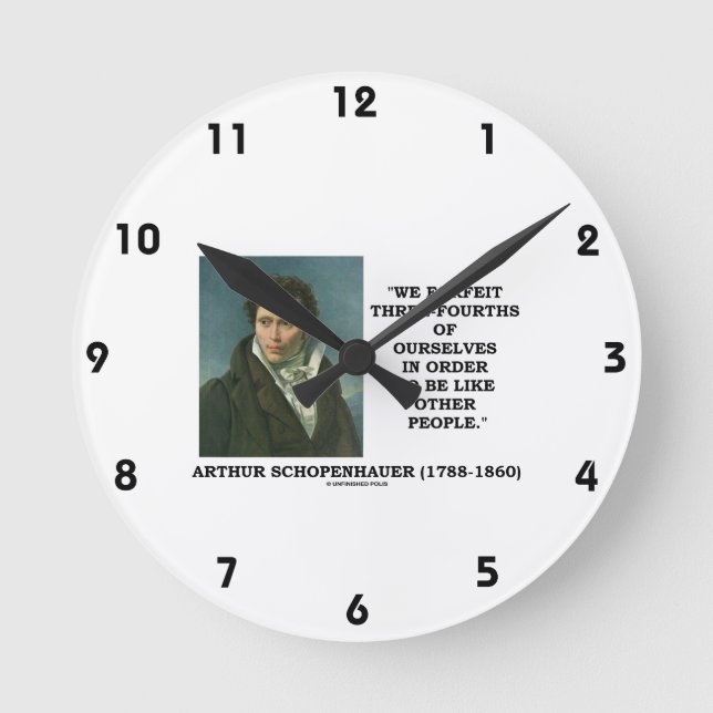 Schopenhauer We Forfeit Three-Fourths Ourselves Round Clock (Front)