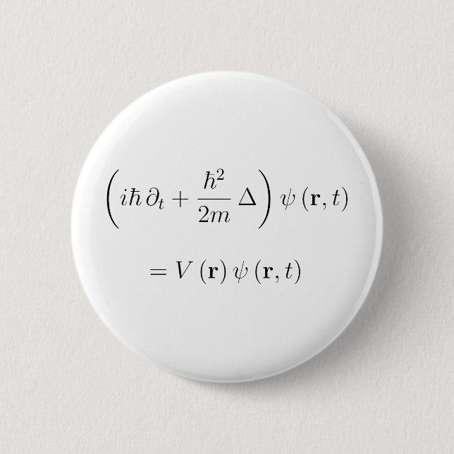 Schrodinger wave equation 6 cm round badge (Front)