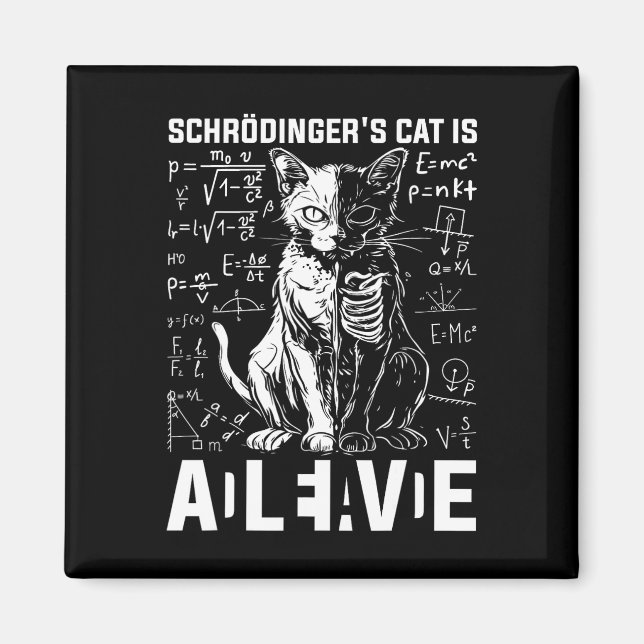 Schrodinger's Cat Dead And Alive Physics  Magnet (Front)