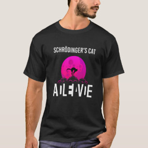 Schrodingers Cat In A Box Dead And Alive Science T-Shirt