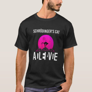 Schrodingers Cat In A Box Dead And Alive Science T-Shirt
