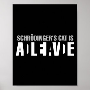 Schrodinger's Cat Is Alive Dead Paradox Science Ge Poster