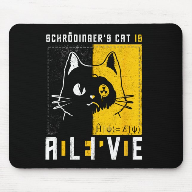 Schrodingers Cat Is Dead And Alive Quantum Physics Mouse Pad (Front)