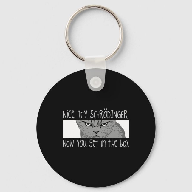 Schrodinger's Cat - Physicist  Key Ring (Front)