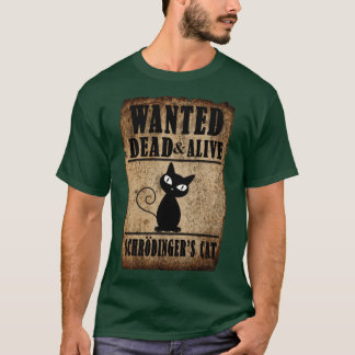 Schrodingers Cat Wanted Dead Alive vintage retro T-Shirt