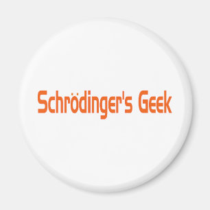 Schrodinger's geek magnet