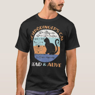 Schroedingers Cat Physics Teacher Cat Lover Gifts  T-Shirt