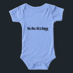 Schvitzing Yiddish Humour<br><div class="desc">Cute baby bodysuit for a girl or boy with the most perfect summer Yiddish expression,  "Schvitzing" (Sweating) printed on the front. Ideal for a day at the beach,  schlepping around the city or roaming the Catskills!</div>