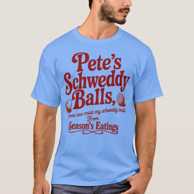 Schweddy Balls (2) T-Shirt (Front)