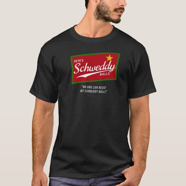 schweddy balls T-Shirt (Front)