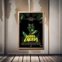 Sci-Fi Horror Movie Ad, Dark Energy