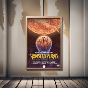 Sci-Fi Horror Movie Ad, The Roasted Planet Photo Print