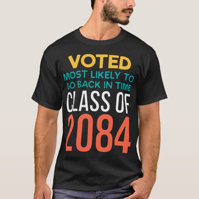 Sci Fi Voted Most Likely To Go Back In TIme T-Shirt (Front)