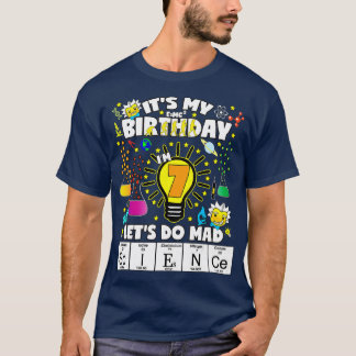 Science Birthday heme Age 7 Lets Do Science T-Shirt