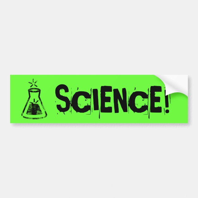 SCIENCE! BUMPER STICKER (Front)