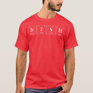 Science Chemistry Irish Periodic Table St Patricks T-Shirt