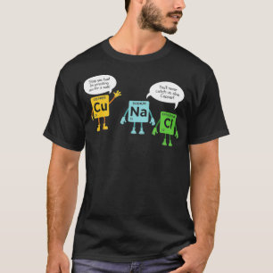 Science Chemistry Periodic Table Funny Scientist N T-Shirt