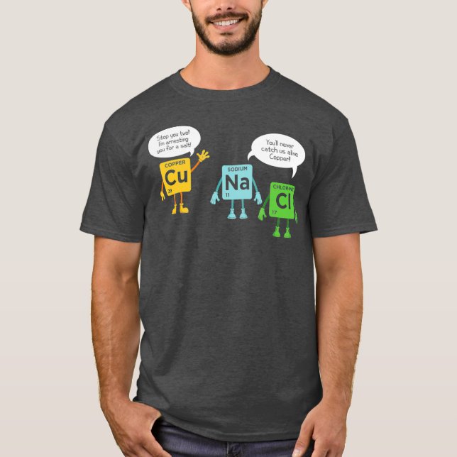 Science Chemistry Periodic Table Funny Scientist T-Shirt (Front)
