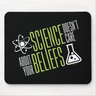 Science Doesn't Care Mouse Pad