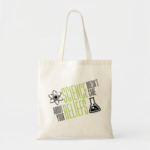 Science Doesn't Care Tote Bag