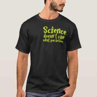 Science doesnt care what you believe family boy T-Shirt