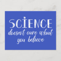 Science Doesn't Care What You Believe