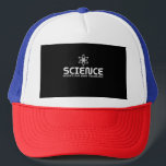 Science Doesn't Care What You Believe Trucker Hat<br><div class="desc">Science Doesn't Care What You Believe</div>