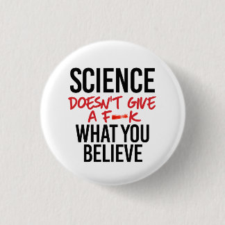 Science doesn't give a f--k 3 cm round badge