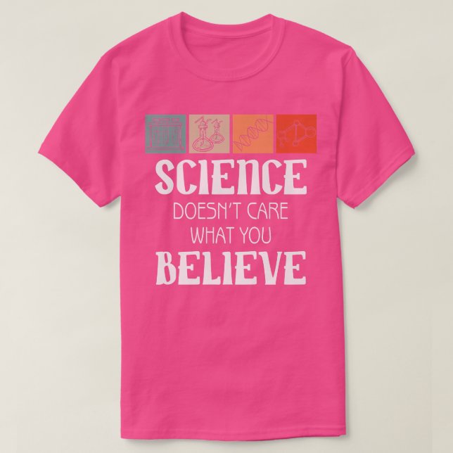 Science Doesn't What You Believe Premium  T-Shirt (Design Front)