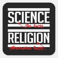 Science = Facts and Religion = Alternative Facts