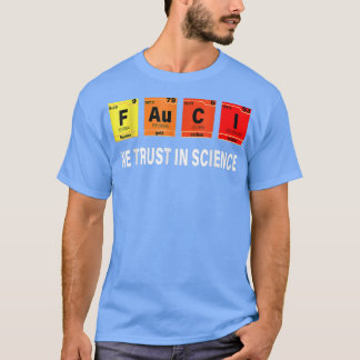 Science Fauci We Trust In Science  T-Shirt