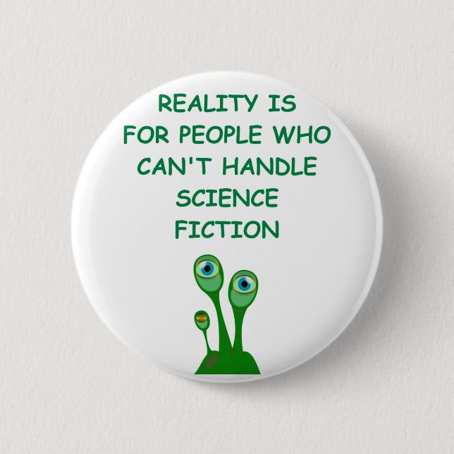 science fiction 6 cm round badge (Front)