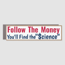 Science Follow the Money Car Magnet