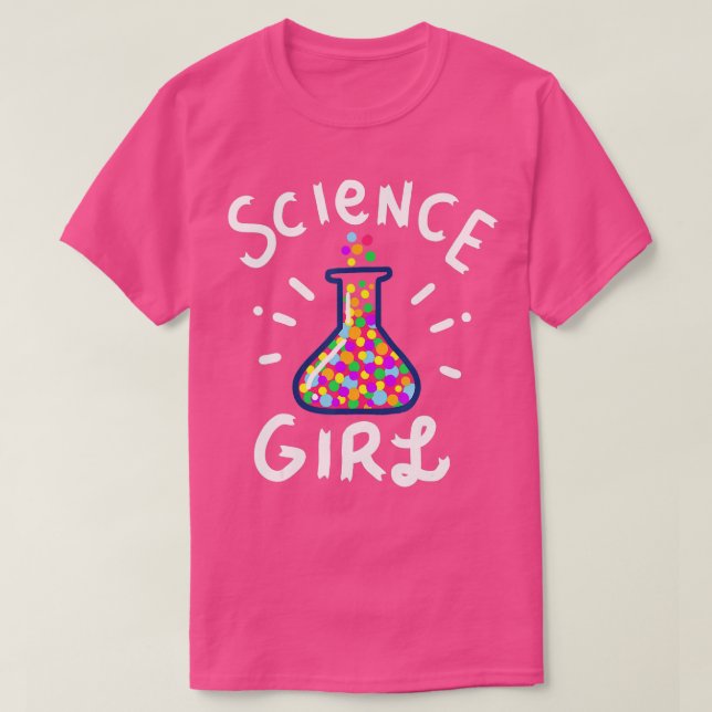 Science Girl Chemistry Biology Student eacher  T-Shirt (Design Front)
