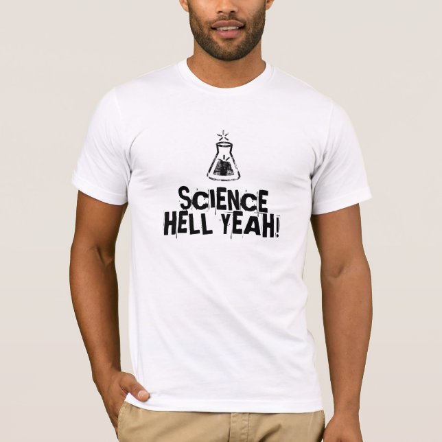 Science: Hell Yeah! T-Shirt (Front)