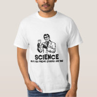 Science Helps You Prove Others Are Dumb Apparel 