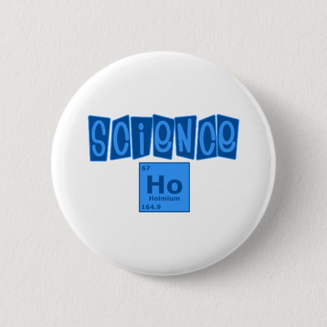 Science Ho 6 Cm Round Badge (Front)