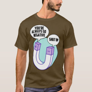 Science humour joke T-Shirt