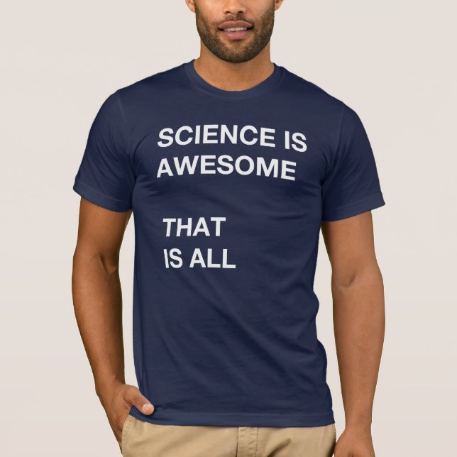 Science is Awesome T-Shirt (Front)