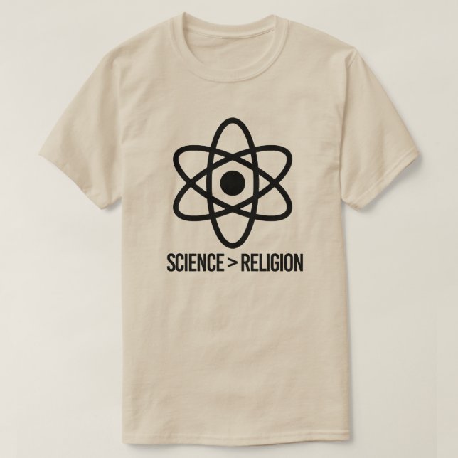Science is greater than Religion T-Shirt (Design Front)