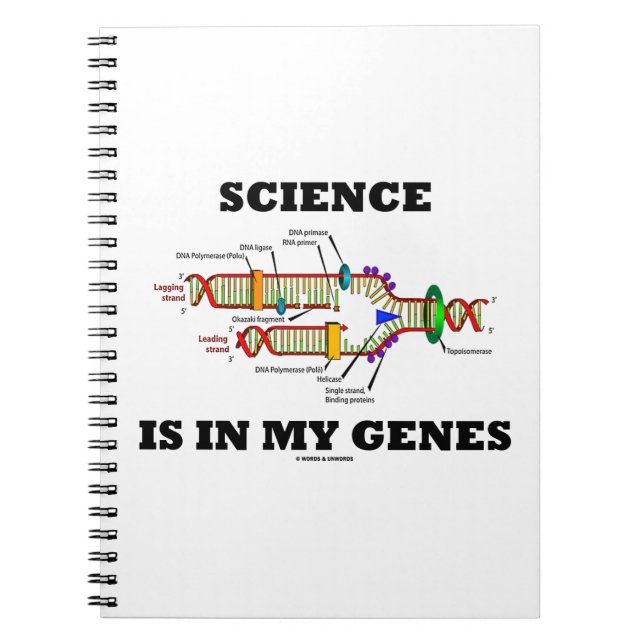 Science Is In My Genes (DNA Replication) Spiral Notebook (Front)