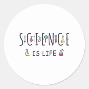 Science is life classic round sticker