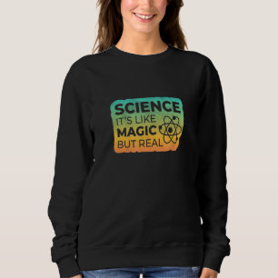 Science Is Like Magic But Real Halftone Edition 3 Sweatshirt